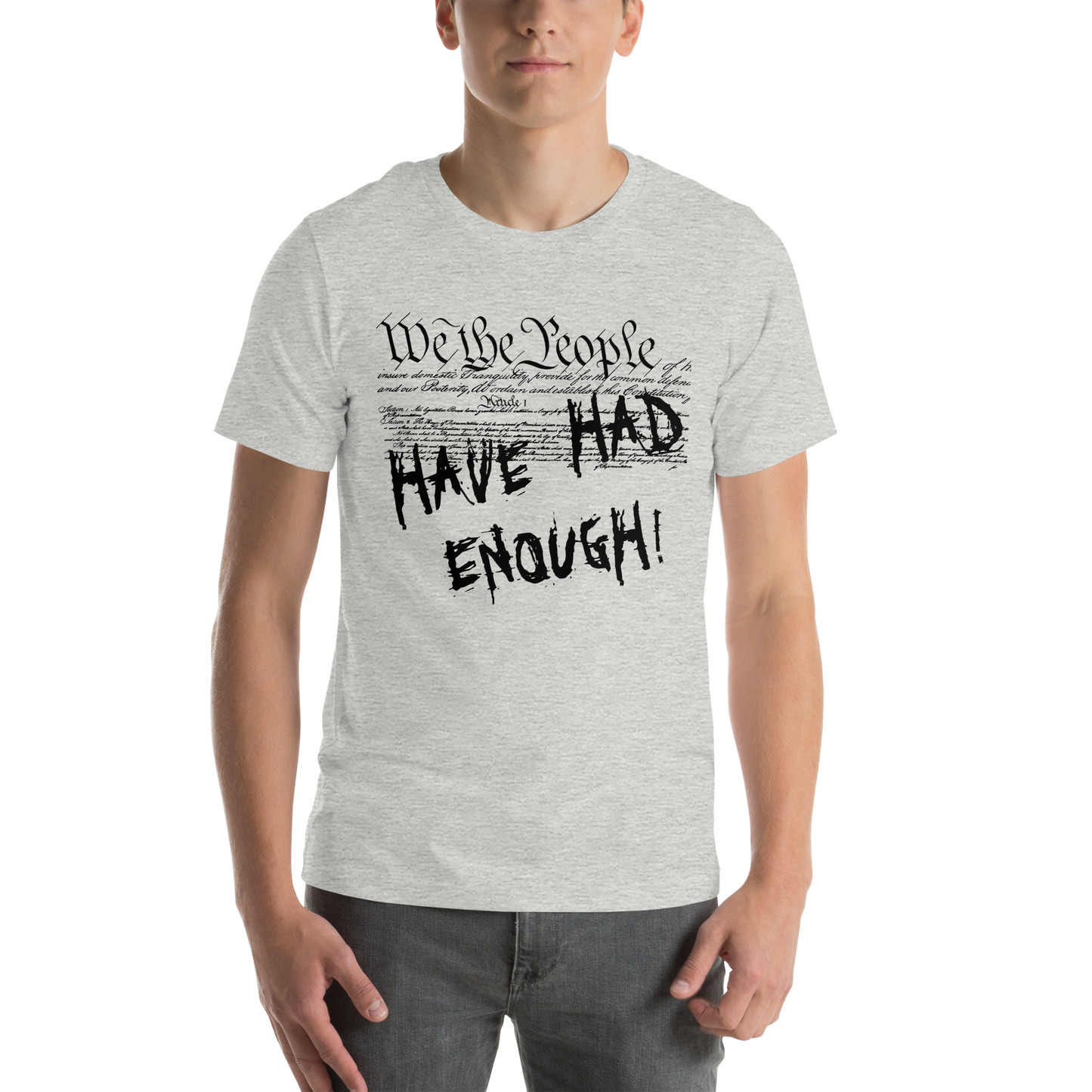 We The People Have Had Enough T-Shirt
